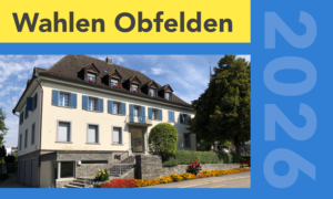 Unruhiger Wahlkampf in Obfelden + Plakat verschwunden + Angriffige Aussagen
