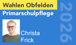 Wahlen 2026: Schulpflege-Kandidatin: Christa Frick
